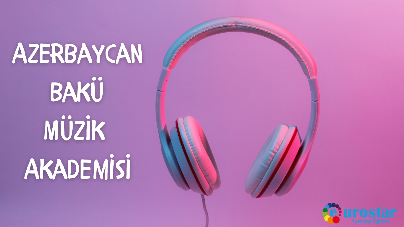 Azerbaycan Bakü Müzik Akademisi