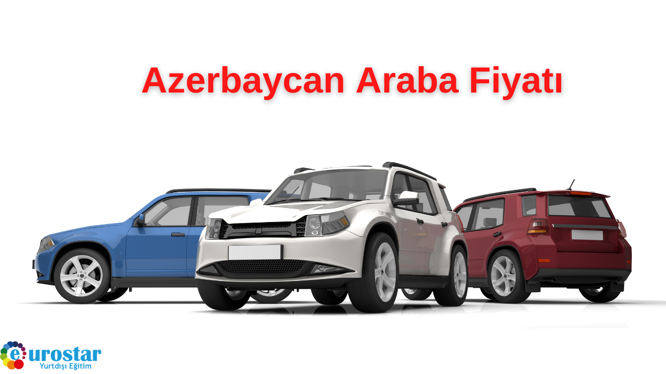 Azerbaycan Araba Fiyatı