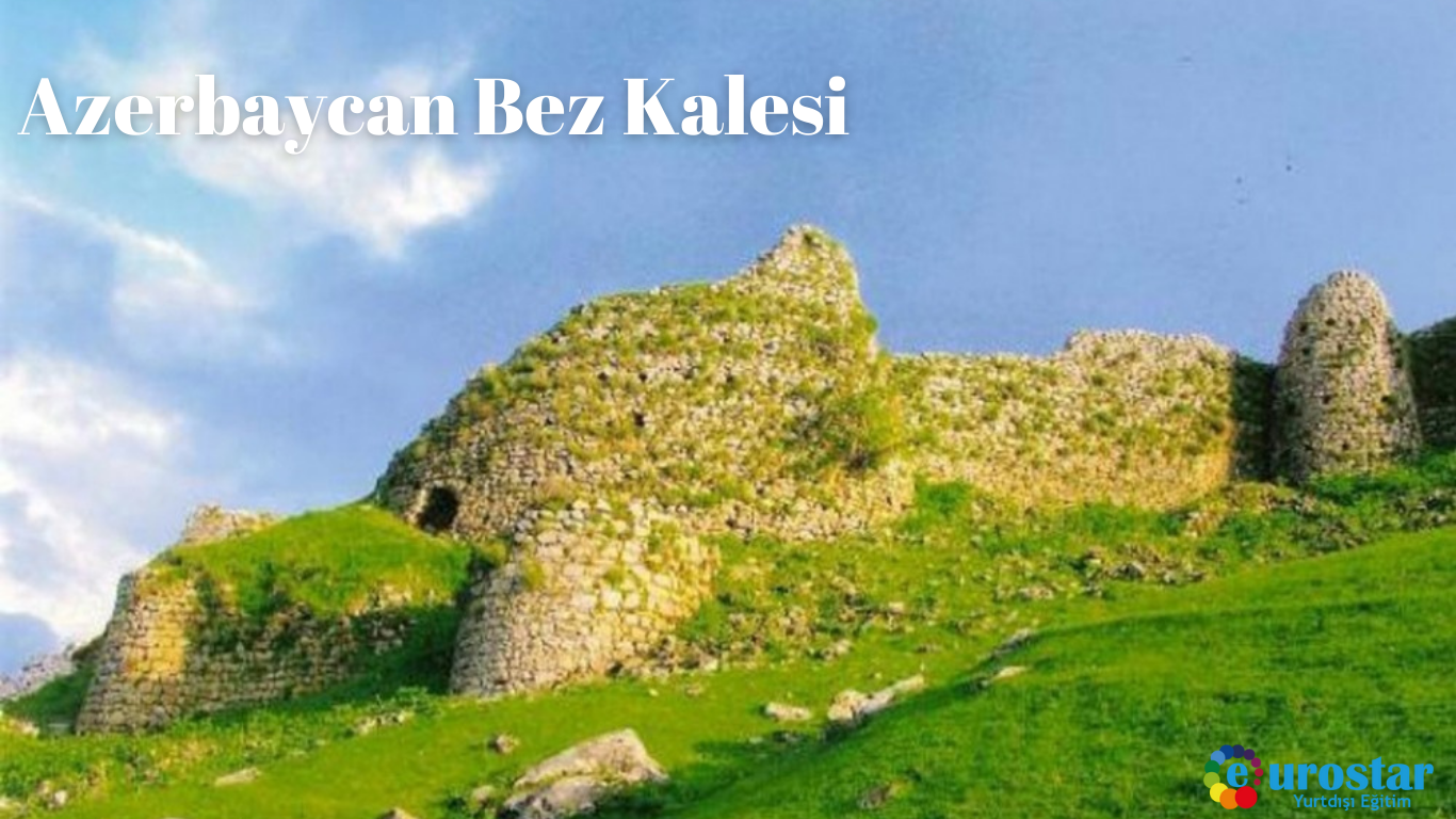 Azerbaycan Bez Kalesi