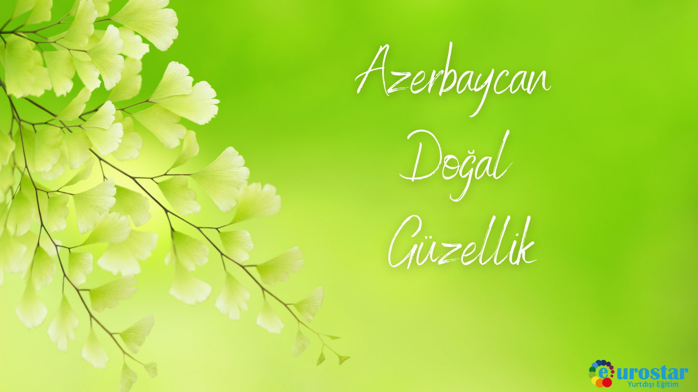 Azerbaycan Doğal Güzellik