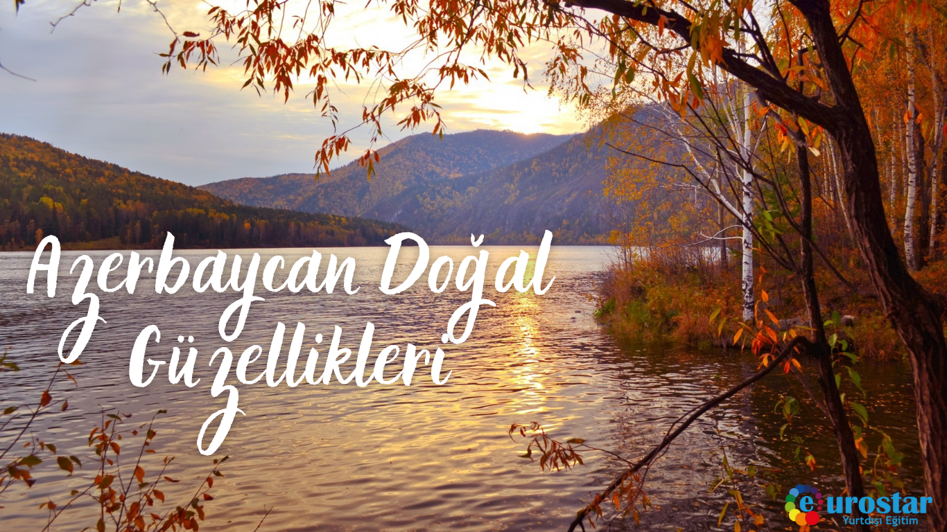 Azerbaycan Doğal Güzellikleri