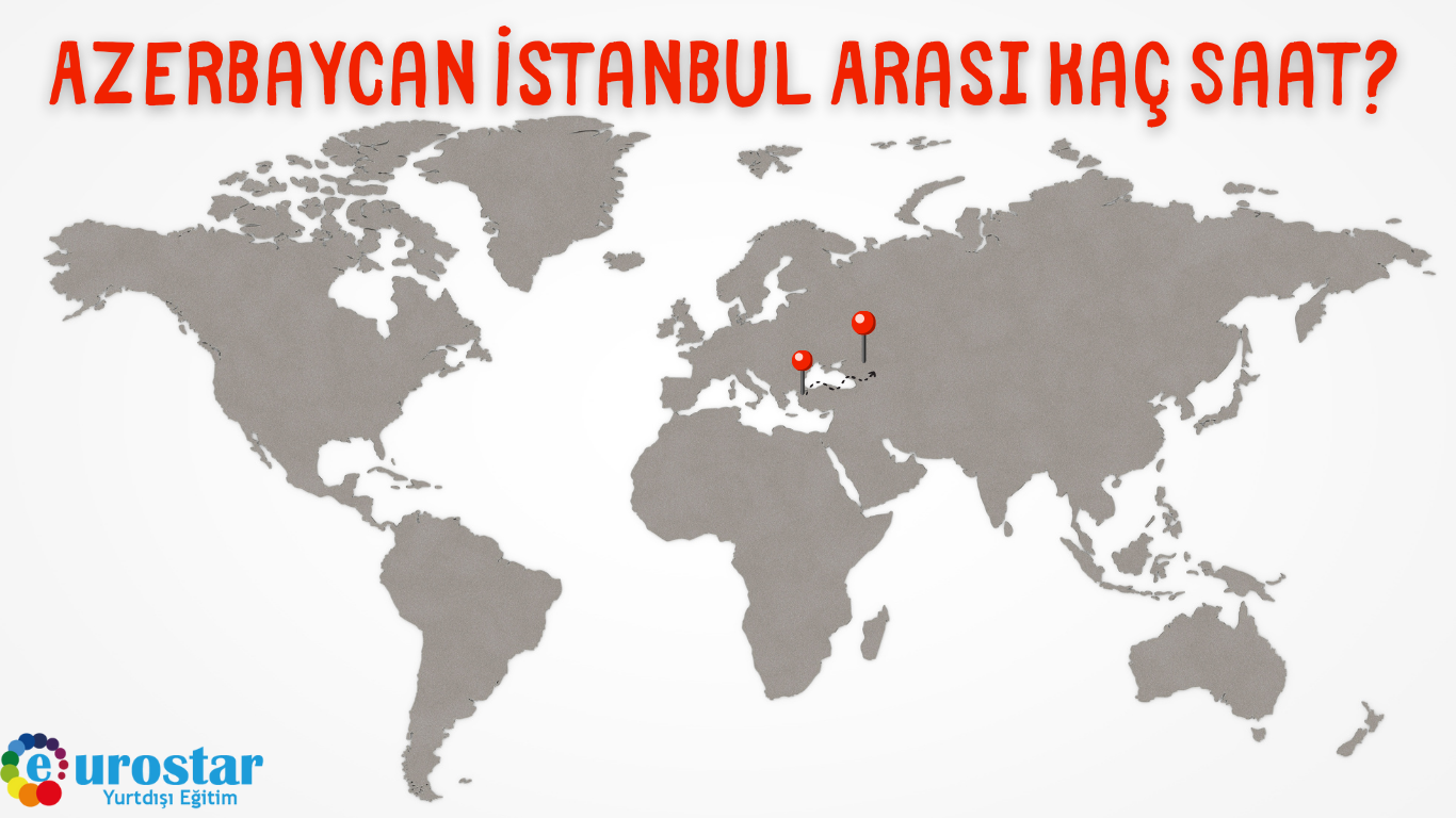 Azerbaycan İstanbul Arası Kaç Saat?