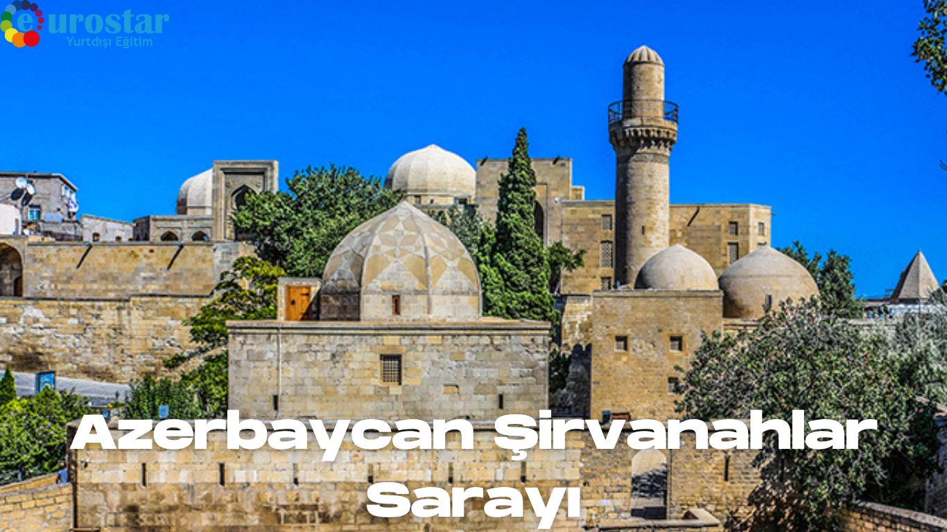 Azerbaycan Şirvanahlar Sarayı