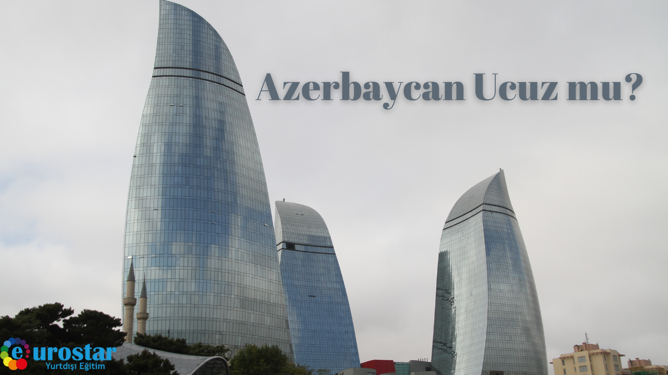Azerbaycan Ucuz mu?